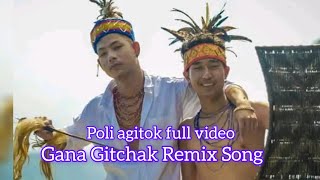 Gro song Gana Gitchak Remix Song video offical Dhean agitok full [upl. by Koenig]