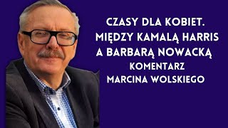 Czasy dla Kobiet Między Kamalą Harris a Barbarą Nowacką [upl. by Bjorn57]