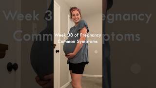 38 weeks pregnant symptoms bellyprogression [upl. by Anrol]