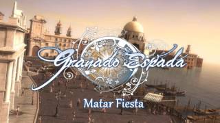 Matar Fiesta  Granado Espada OST [upl. by Ysac]