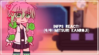 INFP characters react  44 Mitsuri Kanroji [upl. by Yellhsa55]