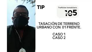 TASACION COMERCIAL DE TERRENO URBANO CON 1 FRENTE A LA VIA PUBLICA CASO 02 [upl. by Xonel167]