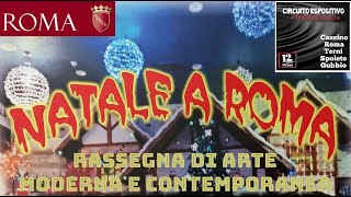 MOSTRE amp CONCORSI  Natale A Roma  Mostra DArte Moderna e Contemporanea [upl. by Ahtaga]