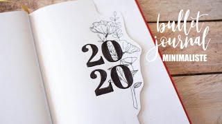 MON BULLET JOURNAL 2020 • Simple amp minimaliste [upl. by Alika]