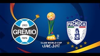 GREMIO 1x0 PACHUCA  CLUB WORLD CUP 2017 [upl. by Alver]