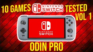 Odin Pro 10 Nintendo Switch Games Tested on This Retro Handheld Console Vol 1 EggNS and GameSir X2 [upl. by Omle]