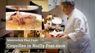 Meesterkok Paul Fagel maakt Coquilles met Noilly Pratsaus [upl. by Oeht]