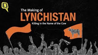 The Making of Lynchistan Inside Indias Deadly Gau Raksha Network  Documentary by The Quint [upl. by Traweek520]