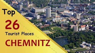 quotCHEMNITZquot Top 26 Tourist Places  Chemnitz Tourism  GERMANY [upl. by Secilu]