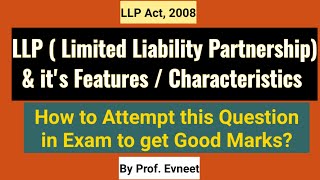 Limited Liability Partnership  LLP Act 2008 Features of LLP  CA Foundation Characteristics [upl. by Neersin107]