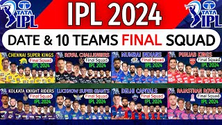 IPL 2024  Details amp All Teams Official Squad  All Teams Full Squad IPL 2024 IPL 2024 Date amp Squad [upl. by Affay313]