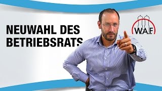 Neuwahl des Betriebsrats 7 Fälle in denen neu gewählt werden muss  Betriebsrat Video [upl. by Ydoc]