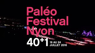 Paléo Festival Nyon 401  Programmation 2016 [upl. by Naoma133]