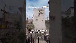 Edificio en Naucalpan será demolido por fallas estructurales Obligan al dueño a pagar hospedaje 🚨 [upl. by Aekan]