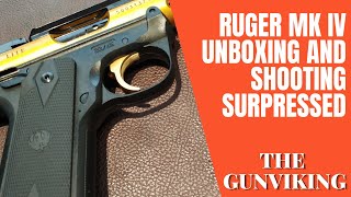 Ruger MK IV 2245 Lite 22lr unboxing and suppressed on the range [upl. by Rosenstein927]