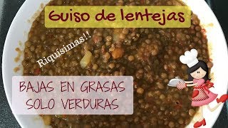 Guiso de lentejas bajo en grasas y calorías  sólo con verduras [upl. by Hemetaf]