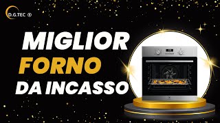 Miglior forno da incasso [upl. by Colt379]