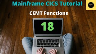 Functions of CEMT  Mainframe CICS Tutorial  Part 18 [upl. by Enomal202]