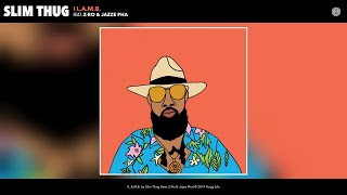 Slim Thug  I LAMB feat ZRo amp Jazze Pha Audio [upl. by Sherry]