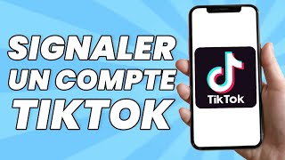 Comment Signaler Un Compte TikTok 2024 [upl. by Eimaj506]