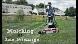 Mulching vs Side Discharge  Why I Prefer To Side Discharge When Mowing [upl. by Cotter]