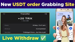 New USDT Order Grabbing Site  new usdt mining site  new trx mining website 2024 [upl. by Levin]