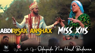 ABDIRISAQ ANSHAX IYO MISS XIIS  ODAYADU MA HAWL YARA NEW OFFYMUSIC VIDEO 223 [upl. by Kreiker]