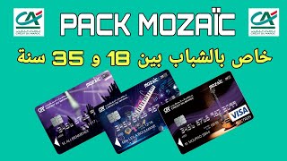 حساب الشباب بين 18 و 35 سنة عند مصرف المغرب Pack MOZAÏC chez Crédit du Maroc  MOZAÏC FREE amp ACTION [upl. by Chil]