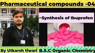 Pharmaceutical compounds  synthesis of Ibuprofen  BSC Organic Chemistry [upl. by Onaicilef]