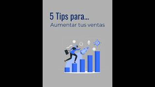 5 tips para aumentar tus ventas [upl. by Thorner]