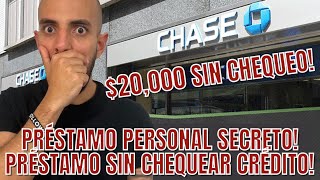 20000 SIN CHEQUEO DE CREDITO PRESTAMO PERSONAL SECRETO COMO OBTENER PRESTAMO PERSONAL DE CHASE [upl. by Hisbe833]