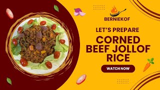 Corned Beef Jollof Rice Recipe [upl. by Yelac]