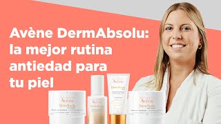 Avène DermAbsolu la mejor rutina antiedad para tu piel  Farmaciasdirect [upl. by Enigroeg42]