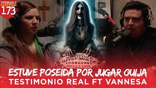 Estuve Poseída por Jugar Ouija  Testimonio Real Ft Vannesa [upl. by Eilyak]