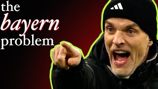 The SCAPEGOAT or unacceptable  Tuchel Bayern’s dip amp a VICTIM of success [upl. by Nedry]