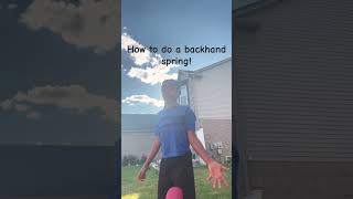 How to do a back hand spring ihopeyouhaveagooddaytoday [upl. by Elwin]