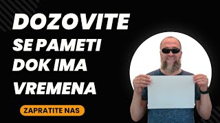 DOZOVITE SE PAMETI DOK IMA VREMENA [upl. by Hahnke]