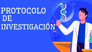 ¿Qué es un protocolo de investigación con ejemplos🔎 [upl. by Bigelow]