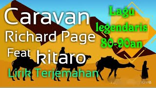 Caravan  Richard page feat kitaro  Lyrics dan terjemahan [upl. by Adekram]