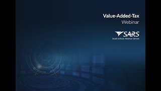 SARS Value Added Tax VAT Webinar [upl. by Iloj963]