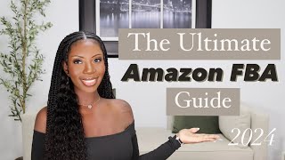 Amazon FBA 2024 Beginner’s Guide  Step by Step Tutorial to Selling on Amazon  Private Label [upl. by Rosol]