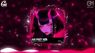 HAI PHÚT HƠN Remix  Hương Ly x Lasonas Remix  Nhạc Hot TikTok Music Mới Nhất 2024  Viral Music [upl. by Danna]