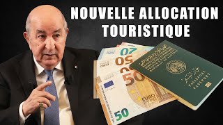 Quel sera le nouveau montant de lallocation touristique en Algérie [upl. by Schertz]