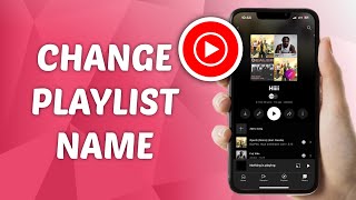 How to Change Playlist Name in YouTube Music [upl. by Goodkin602]