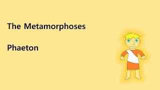 Ovids Metamorphoses Book 1 Episode 10  Phaeton [upl. by Elora]