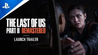 THE LAST OF US PARTII REMASTERED  TRAILER DE LANCEMENT [upl. by Ekenna]