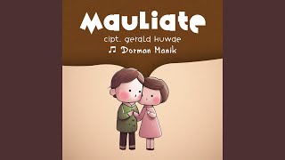 MAULIATE [upl. by Nosirrah]