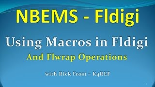 4quotUsing Macros in Fldigi amp Using Flwrapquot [upl. by Joachim]