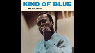 Is quotKind of Bluequot Miles Davis greatest record [upl. by Lucrece]