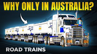 The REAL Reason Why Australia Is The ONLY Place With RoadTrains [upl. by Yerkovich]